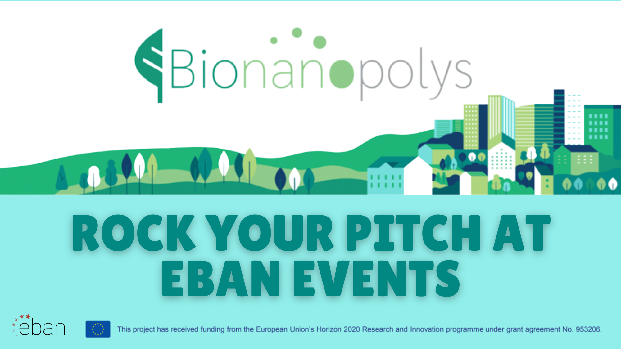 Rock Your Pitch at EBAN Events – An Article for Bionanopolys